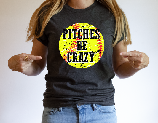 Pitches Be Crazy